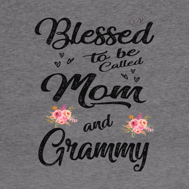 mothers day blessed to be called mom and grammy by Bagshaw Gravity